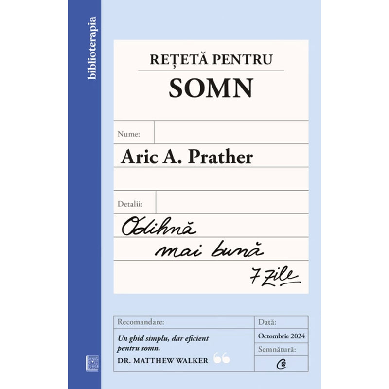 Rețetă pentru somn - Odihnă mai bună 7 zile - Aric A. Prather