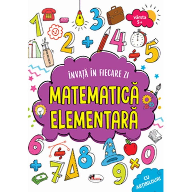 Invata in fiecare zi matematica elementara 5+ - Shradha Anand - Delumani - Magazin Online Romanesc 