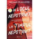 In locul nepotrivit, la timpul nepotrivit - Gillian McAllister - Delumani - Magazin Online Romanesc 