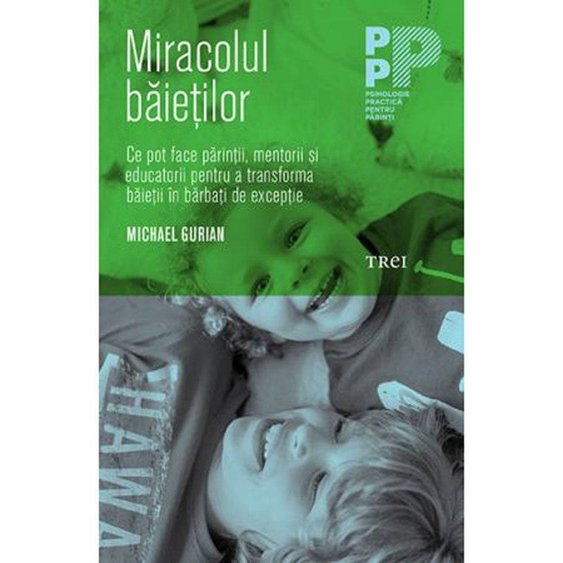 Miracolul baietilor - Michael Gurian - Delumani - Magazin Online Romanesc 