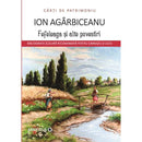 Fefeleaga si alte povestiri - Ion Agarbiceanu - Delumani - Magazin Online Romanesc 