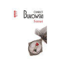 Femei (editie de buzunar) - Charles Bukowski - Delumani - Magazin Online Romanesc 